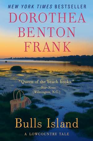 Bulls Island: A Lowcountry Tale de Dorothea Benton Frank