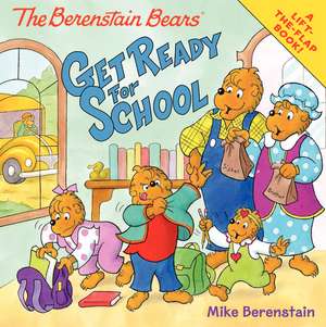 The Berenstain Bears Get Ready for School de Mike Berenstain