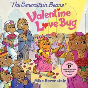 The Berenstain Bears' Valentine Love Bug: A Valentine's Day Book For Kids de Mike Berenstain