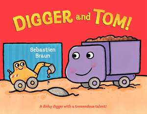 Digger and Tom! de Sebastien Braun