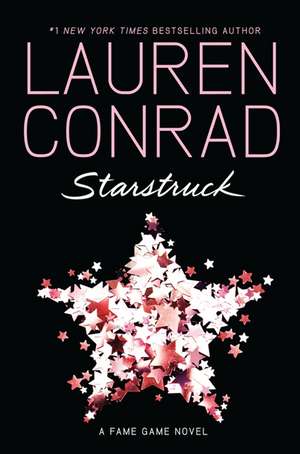 Starstruck de Lauren Conrad