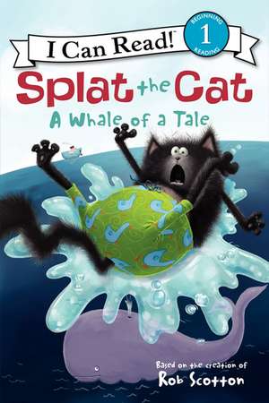 Splat the Cat: A Whale of a Tale de Rob Scotton