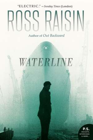 Waterline: A Novel de Ross Raisin