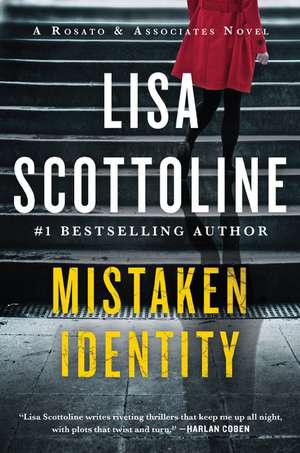 Mistaken Identity: A Rosato & Associates Novel de Lisa Scottoline