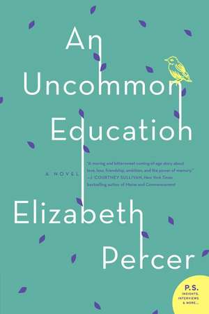 Uncommon Education, An: A Novel de Elizabeth Percer