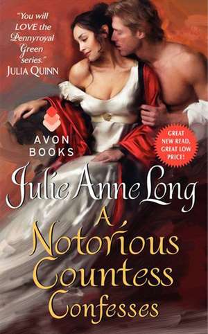 A Notorious Countess Confesses: Pennyroyal Green Series de Julie Anne Long