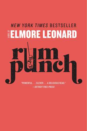 Rum Punch: A Novel de Elmore Leonard