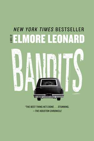 Bandits: A Novel de Elmore Leonard