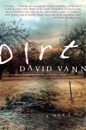 Dirt: A Novel de David Vann