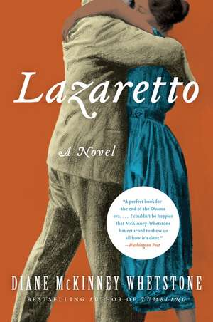 Lazaretto: A Novel de Diane McKinney-Whetstone