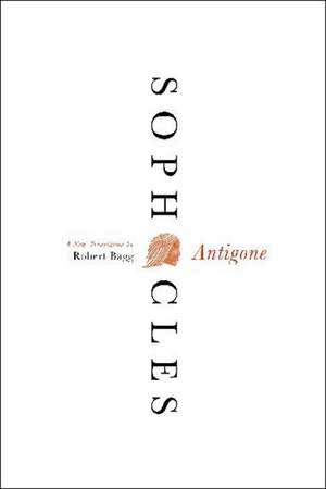 Antigone: A New Translation de Sophocles