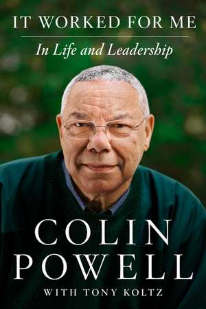 It Worked for Me: New York Times Bestseller de Colin Powell