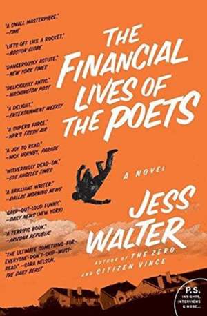 The Financial Lives of the Poets de Jess Walter