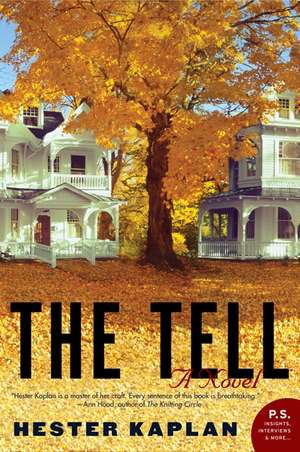 The Tell: A Novel de Hester Kaplan