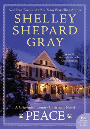 Peace: A Crittenden County Christmas Novel de Shelley Shepard Gray