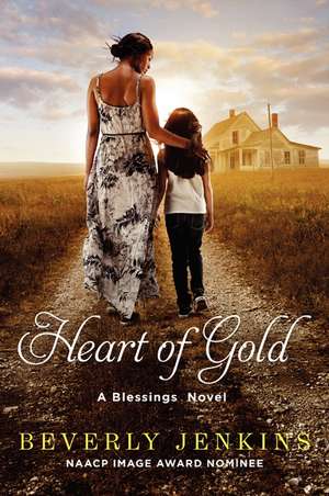 Heart of Gold: A Blessings Novel de Beverly Jenkins