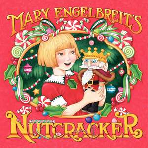 Mary Engelbreit's Nutcracker: A Christmas Holiday Book for Kids de Mary Engelbreit