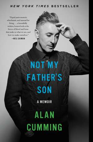 Not My Father's Son: A Memoir de Alan Cumming