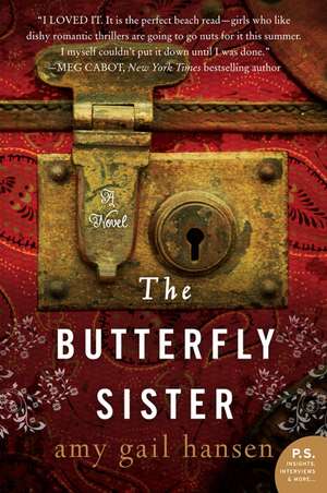 The Butterfly Sister: A Novel de Amy Gail Hansen