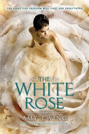 The White Rose de Amy Ewing