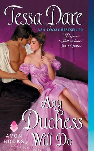 Any Duchess Will Do de Tessa Dare