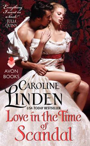 Love in the Time of Scandal de Caroline Linden