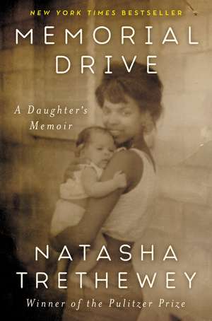 Memorial Drive de Natasha Trethewey