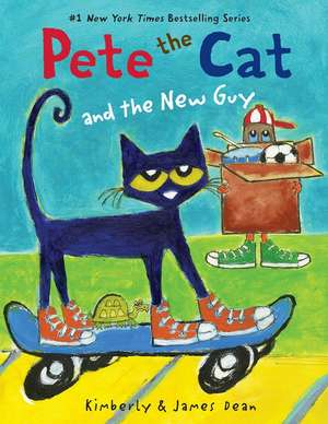 Pete the Cat and the New Guy de James Dean