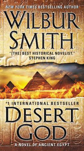 Desert God: A Novel of Ancient Egypt de Wilbur Smith