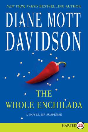 The Whole Enchilada: A Novel of Suspense de Diane Mott Davidson