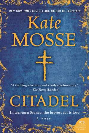 Citadel: A Novel de Kate Mosse
