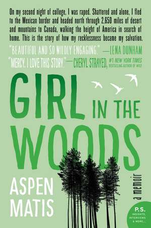 Girl in the Woods: A Memoir de Aspen Matis