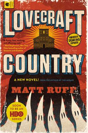 Lovecraft Country: A Novel de Matt Ruff