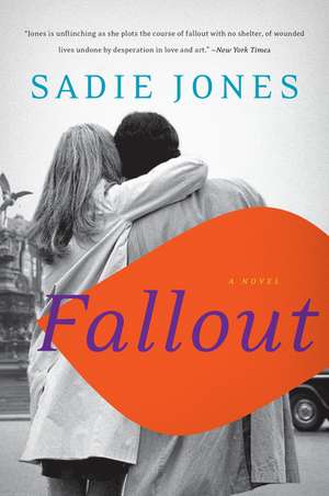 Fallout: A Novel de Sadie Jones