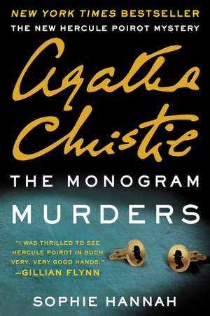 The Monogram Murders: A New Hercule Poirot Mystery de Sophie Hannah