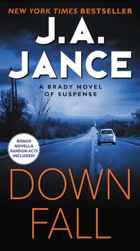 Downfall: A Brady Novel of Suspense de J. A Jance