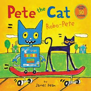 Pete the Cat: Robo-Pete de James Dean