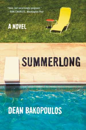 Summerlong: A Novel de Dean Bakopoulos