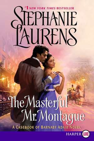 The Masterful Mr. Montague de Stephanie Laurens