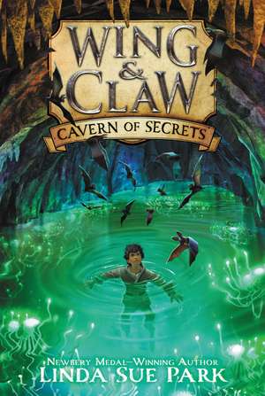 Wing & Claw #2: Cavern of Secrets de Linda Sue Park