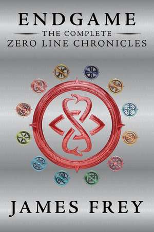 Endgame: The Complete Zero Line Chronicles de James Frey