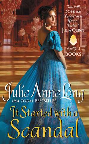 It Started with a Scandal: Pennyroyal Green Series de Julie Anne Long