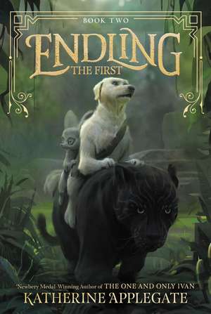 Endling #2: The First de Katherine Applegate