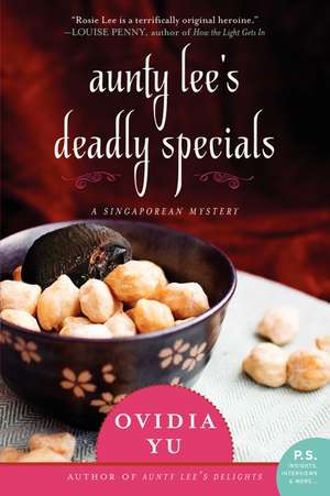 Aunty Lee's Deadly Specials: A Singaporean Mystery de Ovidia Yu