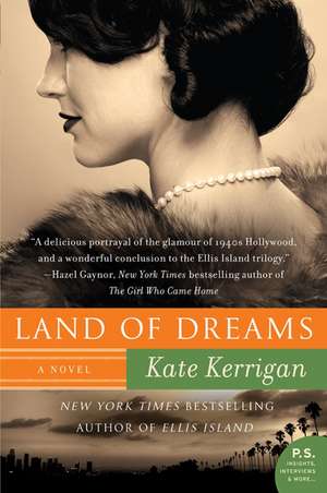 Land of Dreams: A Novel de Kate Kerrigan