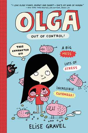 Olga: Out of Control! de Elise Gravel