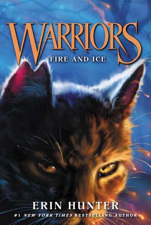 Warriors #2: Fire and Ice de Erin Hunter