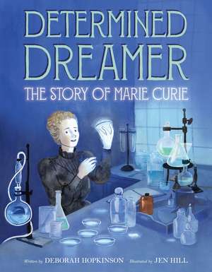Determined Dreamer de Deborah Hopkinson