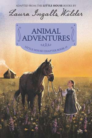 Animal Adventures de Laura Ingalls Wilder
