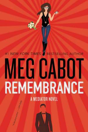 Remembrance: A Mediator Novel de Meg Cabot